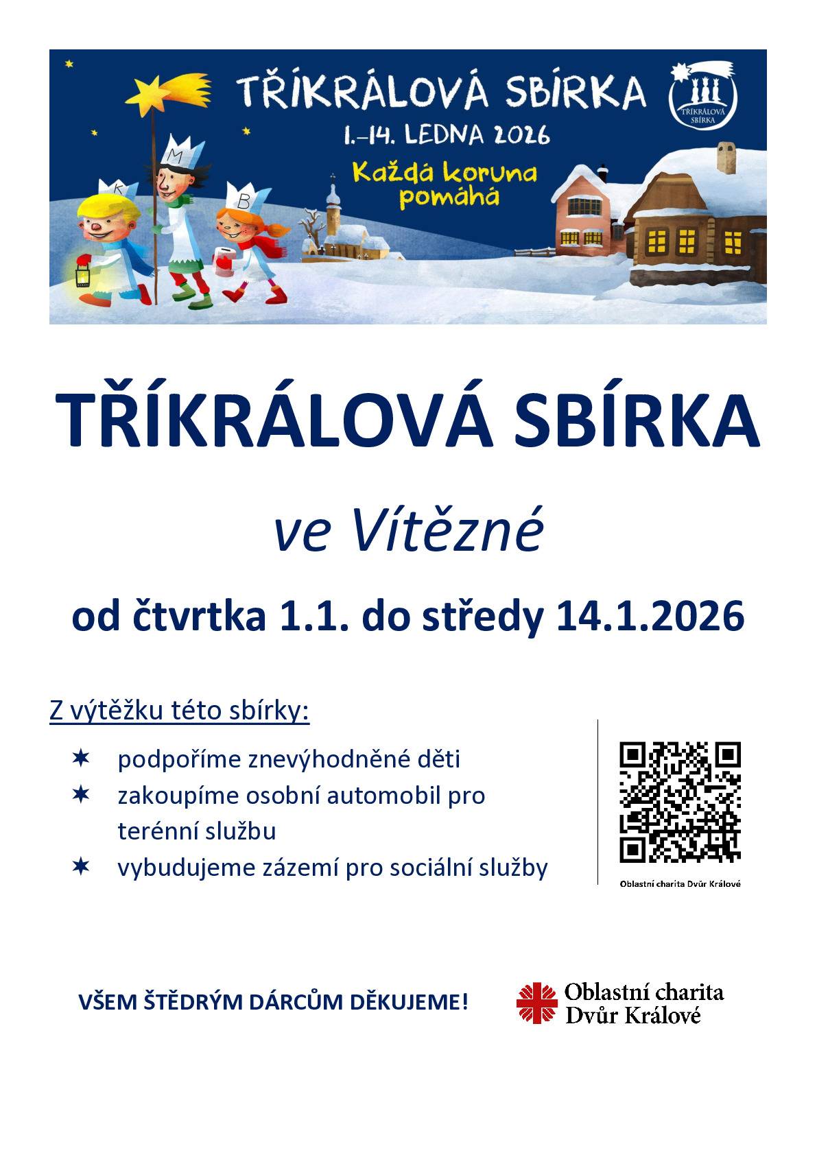 Informujeme občany o konání Tříkrálové sbírky, která bude v naší obci probíhat ve dnech 1. - 14. 1.