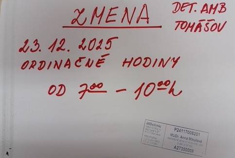 Detská lekárka v Tomášove oznamuje svojim pacientom zmenu ordinačných hodín od 7:00 do 10:00 hod. dňa 23.12.2025