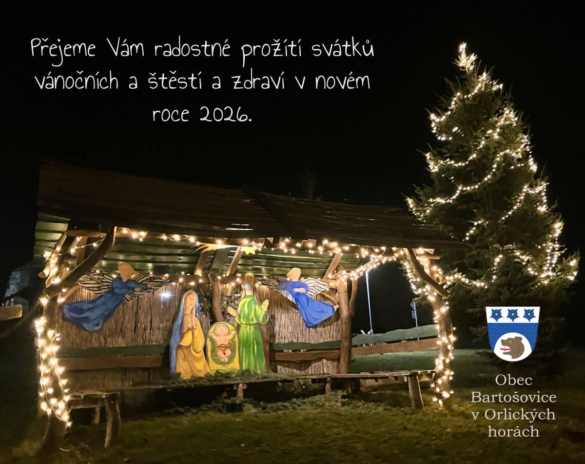 Obec Bartošovice v Orlických horách přeje všem svým obyvatelům, přátelům a návštěvníkům krásné a klidné vánoční svátky plné radosti, pohody a rodinného tepla. Ať vás v novém roce provází zdraví, štěstí a mnoho úspěchů. Děkujeme, že jste součástí naší krásné obce.