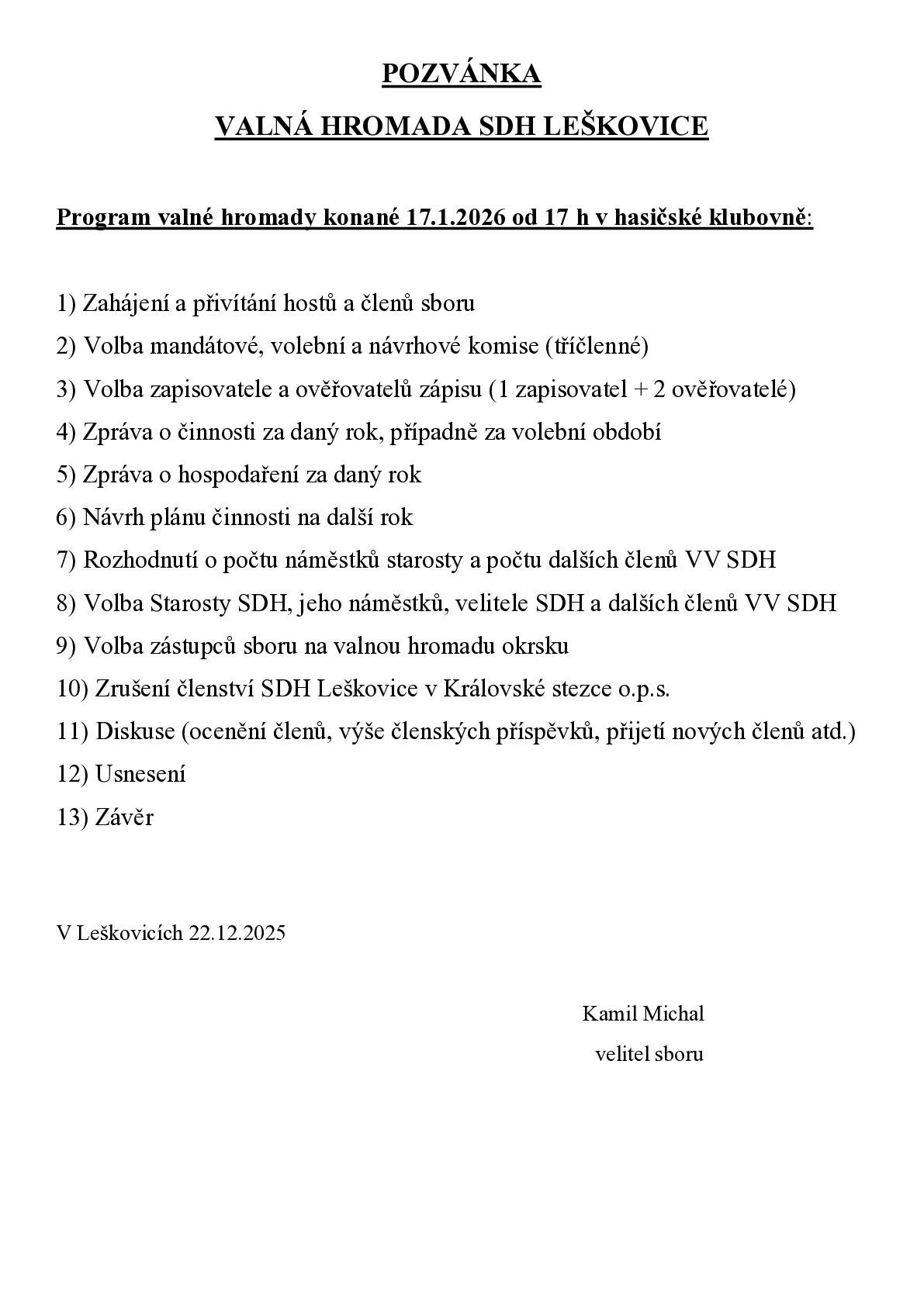 Vážení členové SDH Leškovice, v příloze posílám pozvánku na výročku, která se koná 17.1.2026 v klubovně.