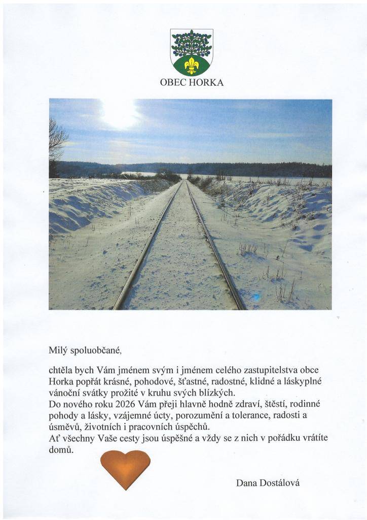 Krásné vánoční svátky a v novém roce hodně zdraví, štěstí, lásky, tolerance, porozumění, životních jistot a splněných přání přeje OBEC HORKA