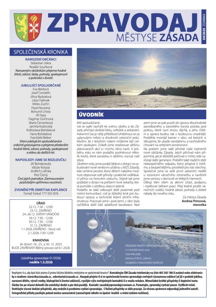 Období říjen 2025 - prosinec 2025. Přečtěte si nejnovější vydání Zásadského zpravodaje, které pokrývá události a novinky z období říjen až prosinec. Dozvíte se o kulturních akcích, společenských setkáních a dalších zajímavostech z regionu.