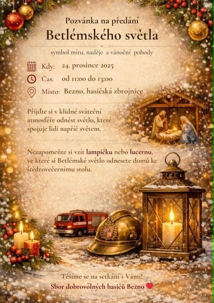 Sbor dobrovolných hasičů Bezno zve na předání betlémského světla - na Štědrý den od 11:00 do 13:00 v hasičské zbrojnici