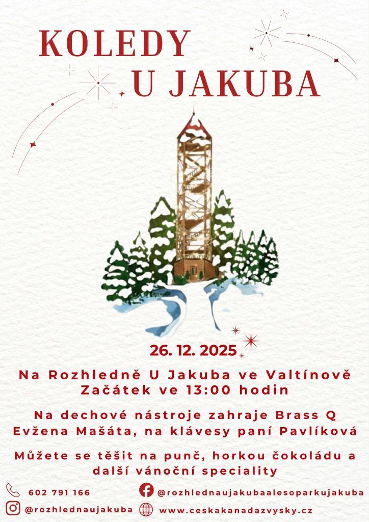 Rozhledna U Jakuba ve Valtínově vás srdečně zve na tradiční setkání Koledy u Jakuba, které se uskuteční na druhý svátek vánoční, v pátek 26. prosince. Program začíná ve 13:00 hodin přímo u rozhledny.