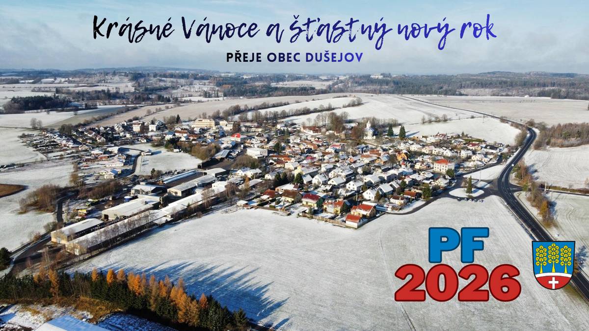 Vážení občané, dovolte mi za OÚ Dušejov popřát vám klidný konec roku, krásné vánoční svátky s těmi, které máte rádi, spoustu odpočinku, dobrého jídla v dobré společnosti a dětem bohatého Ježíška. Děkuji za uplynulý rok, který zase neskutečně utekl, všem, se kterými jsem měla možnost spolupracovat. Dušejovských spolkům a všem dobrovolníkům - SPOZu, SDH Dušejov a TJ Dušejov 2000 - vážím si práce, kterou jste pro obec odvedli a doufám, že i v roce příštím to nebude jinak. Děkuji zastupitelům obce Dušejov za spolupráci, pomoc, rady a ne vždy lehká rozhodnutí, která máme letos za sebou. Také všem ze ZŠ a MŠ Dušejov děkuji za uplynulý rok a doufám, že na naši dobrou spolupráci navážeme i v roce příštím. Děkuji všem občanům, že se nám tu (většinou) dobře žije. Užijte si krásné Vánoce a do nového roku 2026 ze srdce přeji především pevné zdraví, pohodu a radost z každodenních maličkostí. Zdeňka Bradáčová - starostka obce