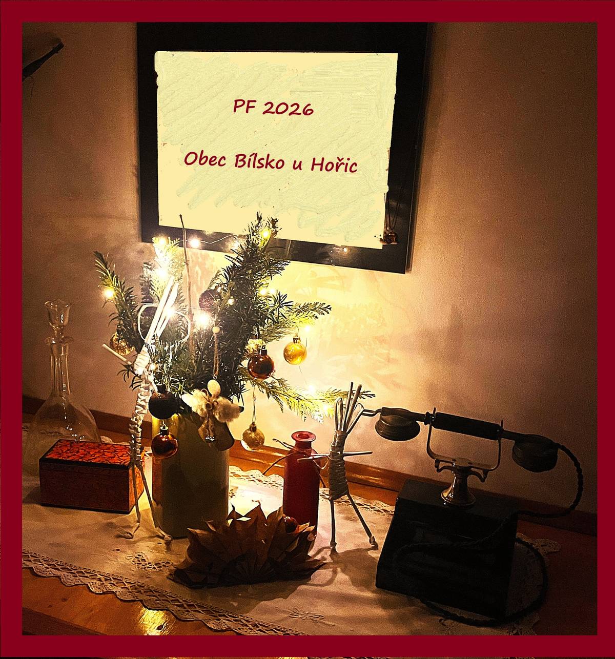 Krásné prožití vánočních svátků a do nového roku 2026 hlavně hodně zdraví, klidu a pohody přeje zastupitelstvo obce Bílsko u Hořic.