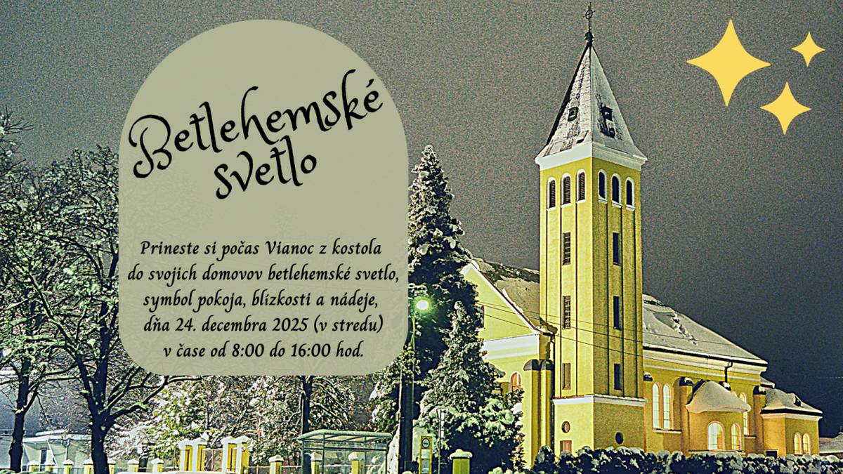 Na Štedrý deň (v stredu dňa 24. decembra) si môžete v kostole od 8:00 hod. do 16:00 hod. zapáliť Betlehemské svetlo.