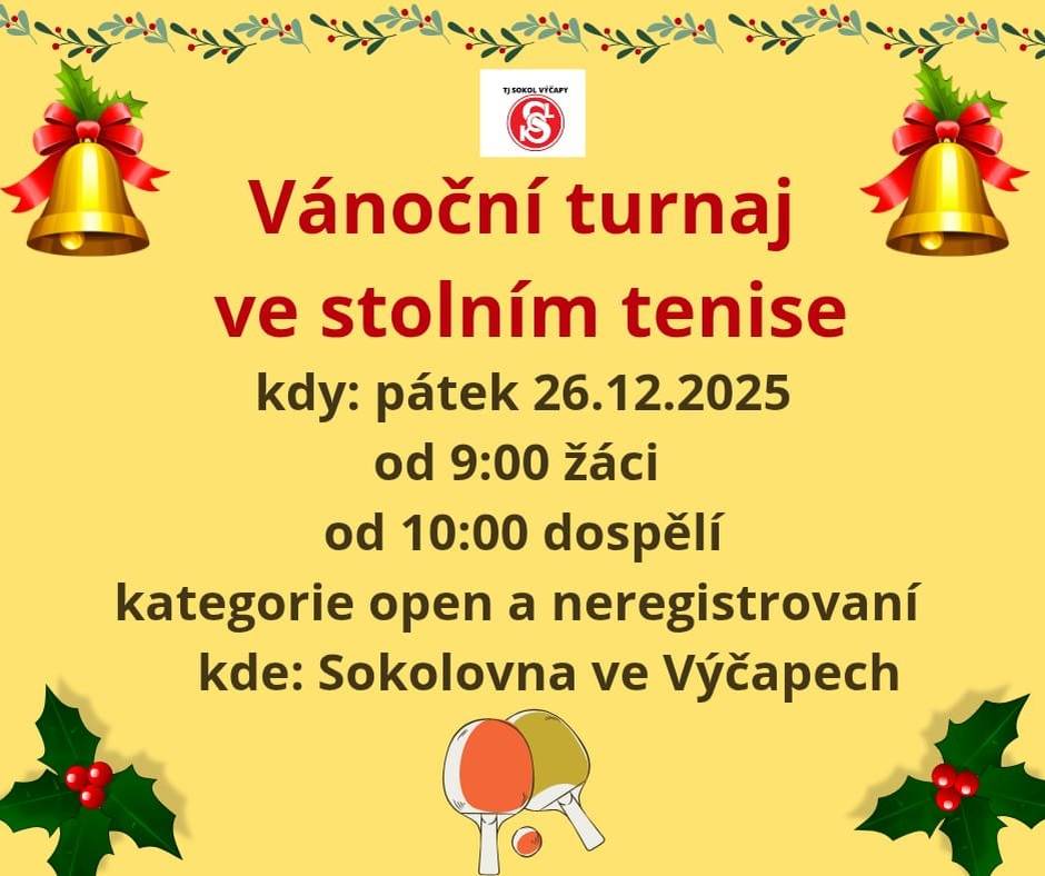 V pátek 26.12. vás zve TJ Sokol na vánoční turnaj ve stolním tenise do sokolovny. Od 9 hod. žáci, od 10 hod. dospělí. Kategorie open i neregistrovaní.