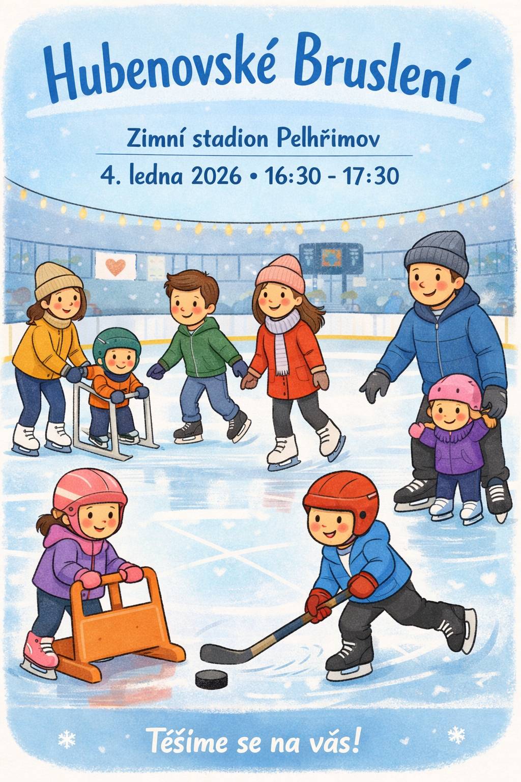Pojďme společně přivítat nový rok naším tradičním Hubenovským bruslením ⛸🏒 Popadněte rodinu, kamarády, brusle, hokejky, puky a vyražte si užít společně strávený čas 😊  KDE: 🚩 zimní stadion Pelhřimov KDY: 📅 4.1.2026  V KOLIK: ⌚ 16:30-17:30 hod.  Těšíme se! 😍