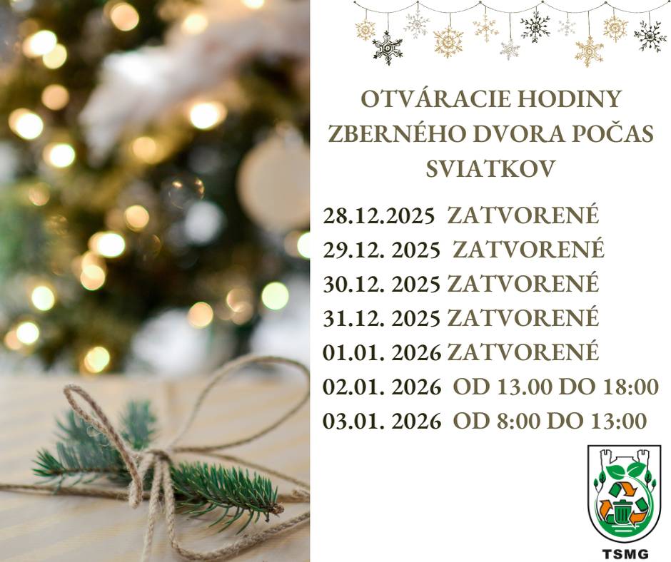 Technické služby mesta Galanta informujú verejnosť, že zberný dvor bude počas sviatkov otvorený nasledovne: