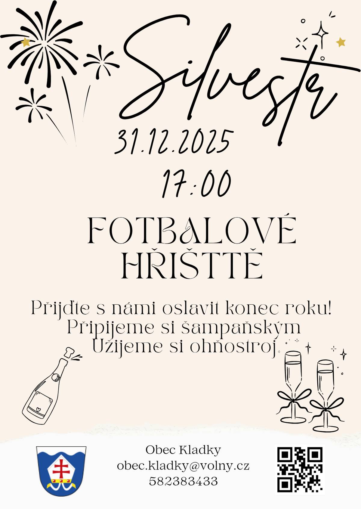 Zveme vás na silvestrovský přípitek s ohňostrojem 31.12.2025 v 17:00 na fotbalovém hřišti v Kladkách.