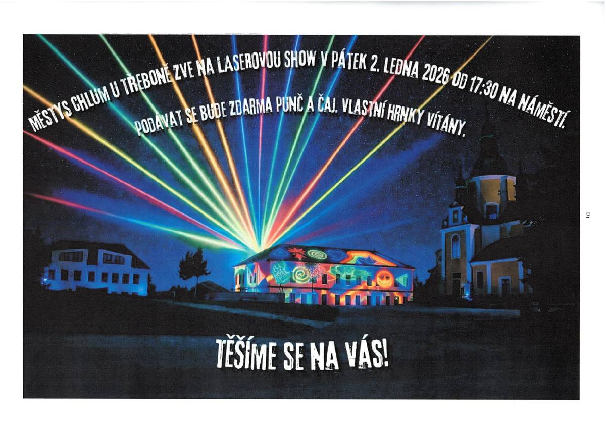 Městys Chlum u Třeboně zve na laserovou show na Náměstí, 2. ledna 2026 od 17:30. Na místě zdarma punč a čaj. Vlastní hrnky vítány!