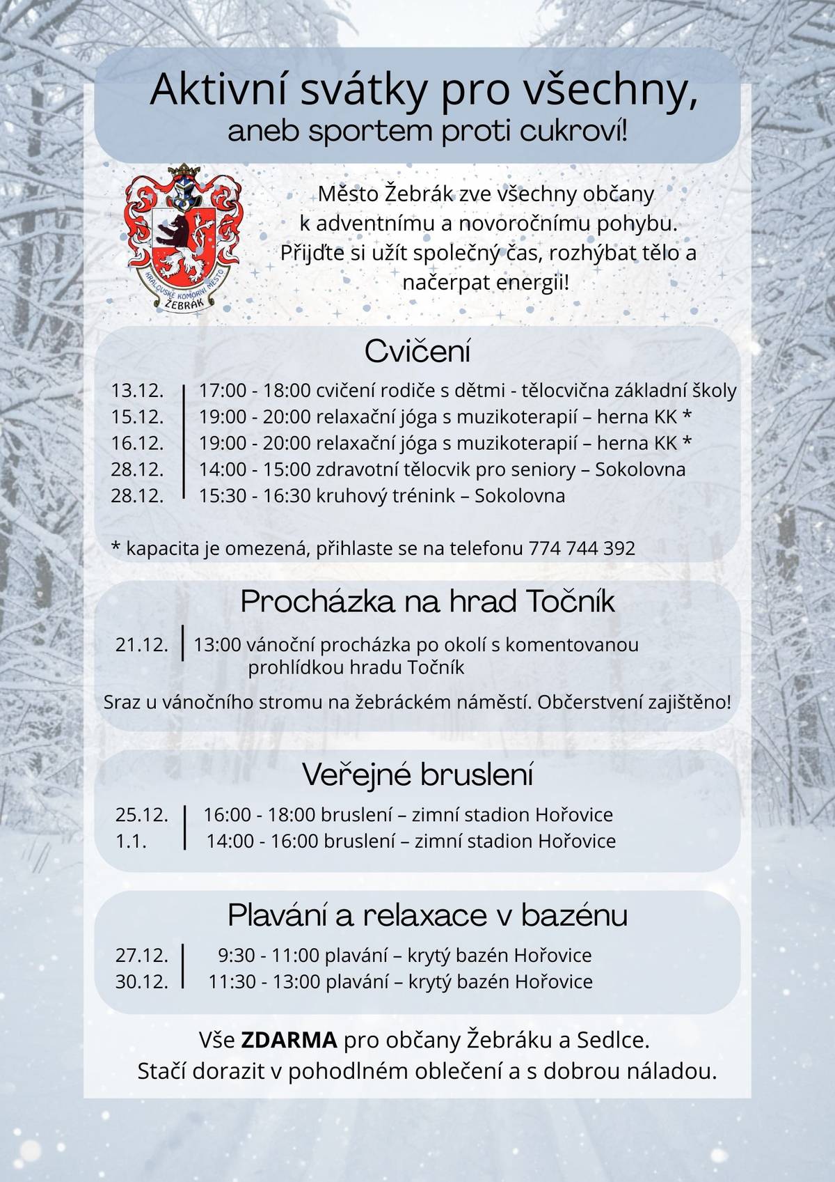 V sobotu  27.12. od 9.30 do 11.00 hod je otevřen krytý bazén v Hořovicích. Vstup pro občany Žebráku a Sedlce zdarma!