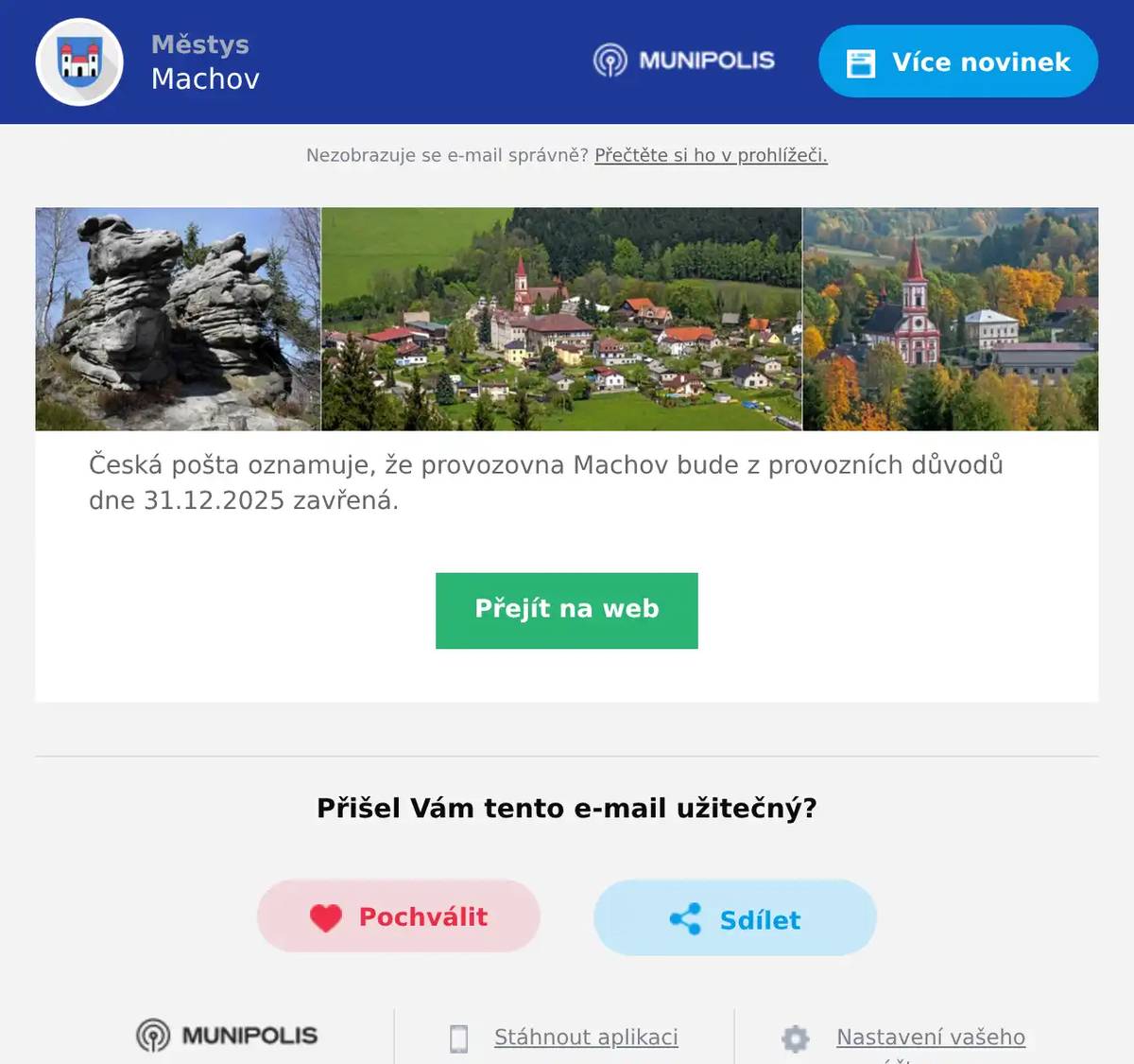 Česká pošta oznamuje, že provozovna Machov bude z provozních důvodů dne 31.12.2025 zavřená.