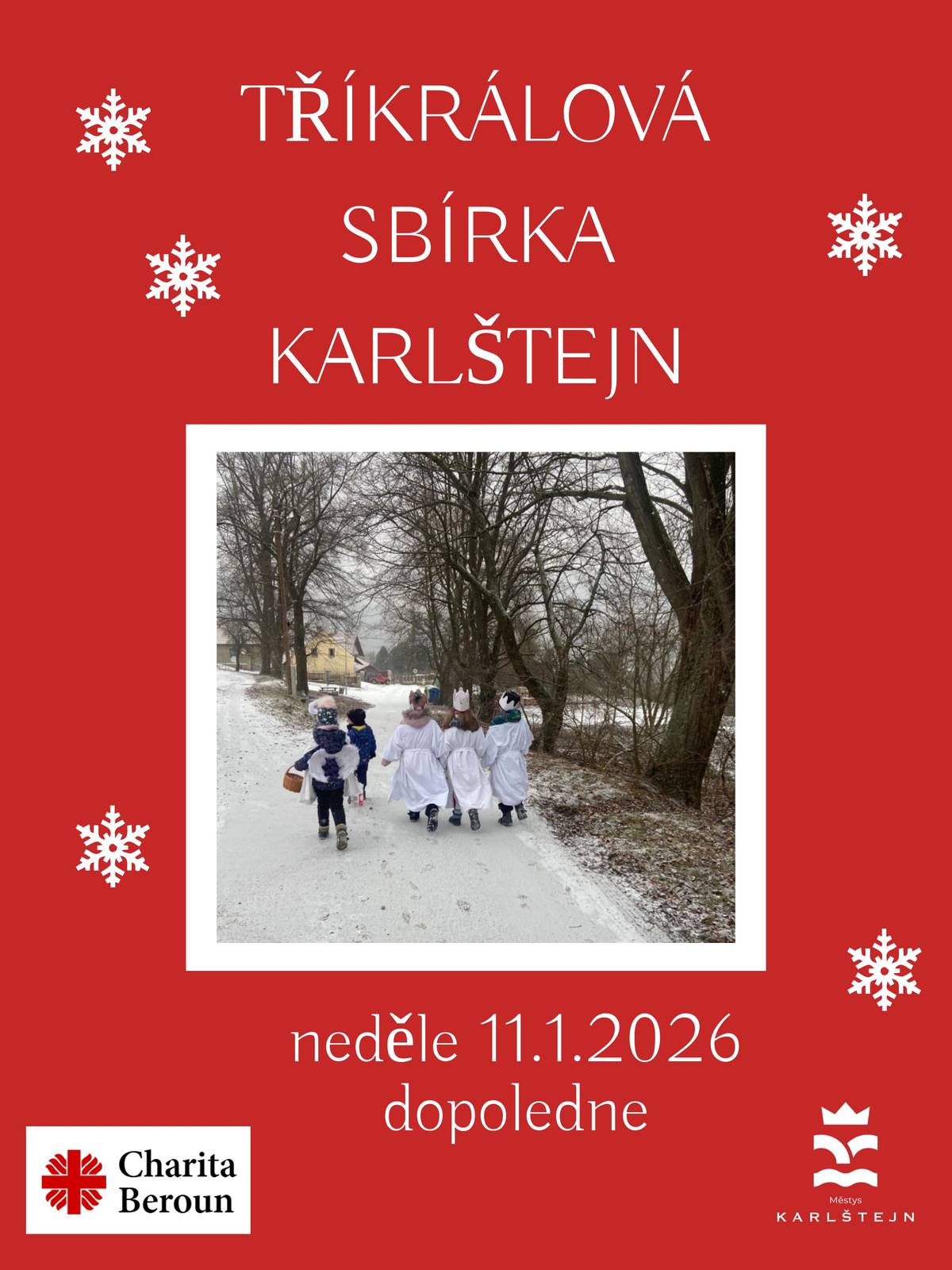 Dobré ráno, milí sousedé, chtěli bychom Vás informovat, že TŘÍKRÁLOVÁ SBÍRKA, kterou pořádá městys Karlštejn ve spolupráci s Charitou Beroun, proběhne v neděli 11.1.2026 v dopoledních hodinách. Buďte připraveni na příchod tří králů a podpořte s námi dobrou věc! Přejeme Vám hezký den městys Karlštej