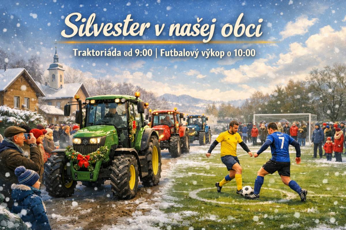 Traktoriáda – sprievod traktorov obcou  ●začíname už od 9:00 hod.    Tradičný silvestrovský futbalový výkop  ● 10:00 hod. na futbalovom ihrisku