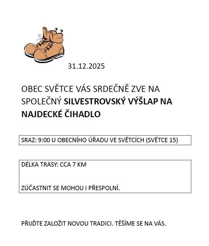Sraz v 9:00 u obecního úřadu ve Světcích. Délka trasy cca 7 km. Těšíme se na Vás.