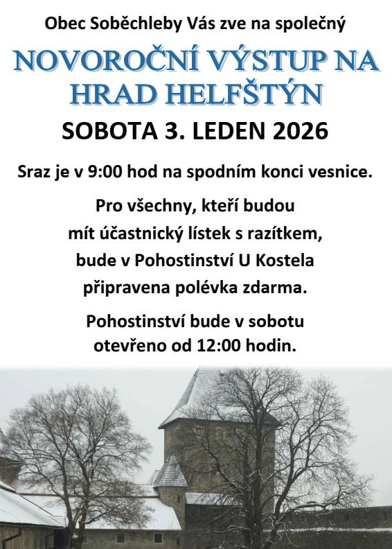 Obec Soběchleby Vás zve na společný novoroční výstup na hrad Helfštýn, který se uskuteční v sobotu 3. ledna 2026. Sraz v 9:00 hodin na spodním konci vesnice.