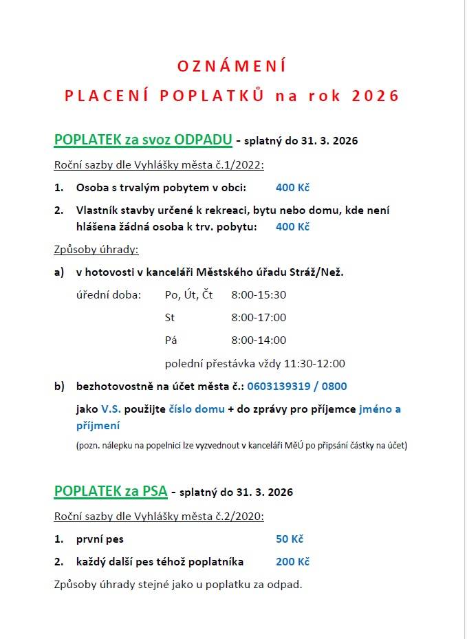 Poplatek za svoz komunálního odpadu a poplatek za psa na rok 2026 zůstává ve stejné výši, jako v roce 2025.