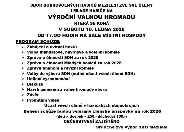 V sobotu 10.1.2026 od 17:00 hod. se koná na sále místní hospody výroční valná hromada SDH Mezilesí.