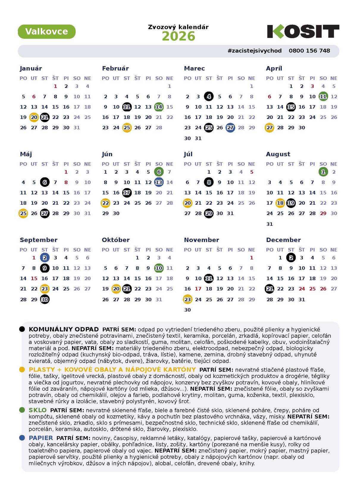 Obec Valkovce oznamuje občanom, že bol vydaný zberový kalendár komunálneho odpadu na rok 2026. Kalendár obsahuje termíny vývozu: zmesového komunálneho odpadu, separovaného odpadu (papier, plasty, kovy, sklo),   Žiadame občanov, aby venovali pozornosť uvedeným termínom a zabezpečili vyloženie nádob v deň zberu najneskôr do 06.00. Ďakujeme za zodpovedný prístup k triedeniu odpadu a ochrane životného prostredia.