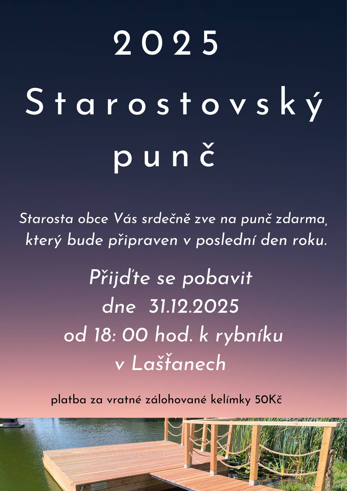 Dnes u rybníka od 18 hod. budeme vydávat starostovský punč zdarma.