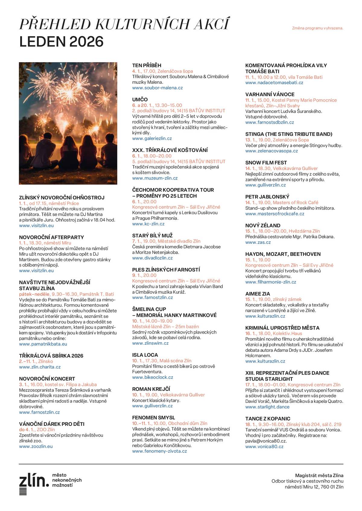 Pravidelný přehled vybraných kulturních akcí ve Zlíně na měsíc leden.