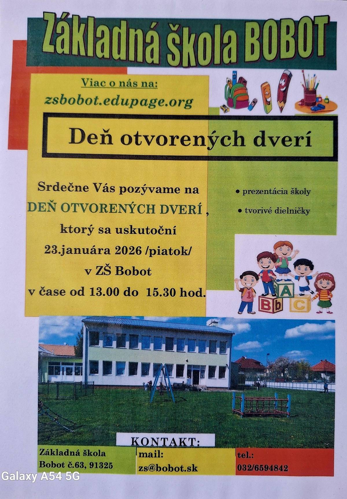 Základná škola Bobot Vás srdečne pozýva na DEŇ OTVORENÝCH DVERÍ, ktorý sa uskutoční v piatok 23. januára 2026 v ZŠ Bobot v čase od 13:00 do 15:30 hod. Viac oinfo o škole nájdete na Základná škola, Bobot 63.