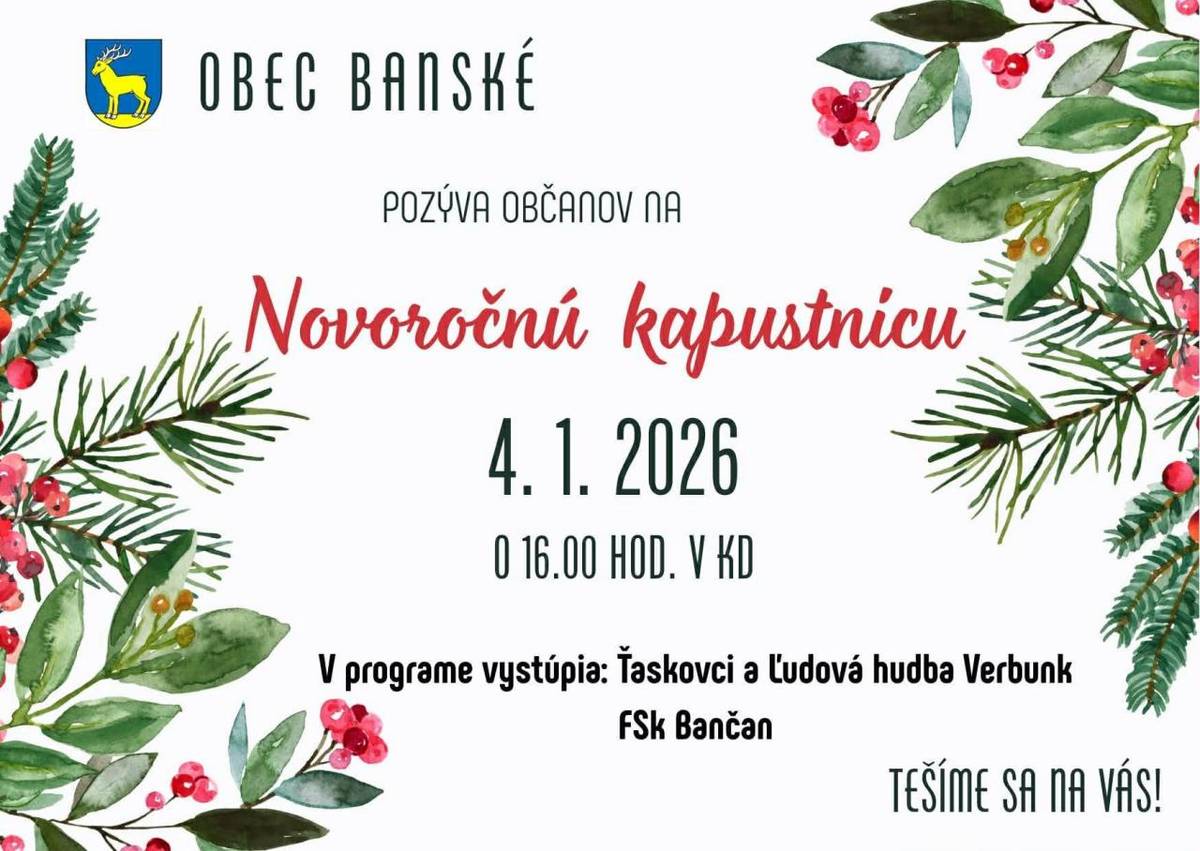 Obec Banské pozýva občanov na Novoročnú kapustnicu dňa 4.1.2026 o 16.00 h v KD Banské.