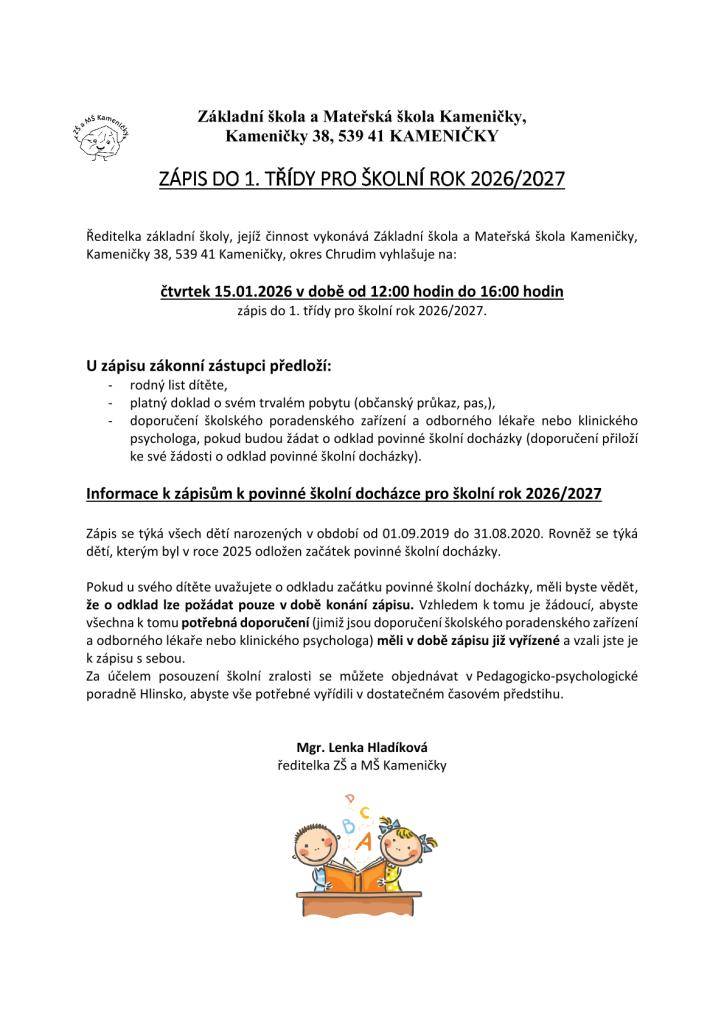 Základní škola a Mateřská škola Kameničky  čtvrtek 15.01.2026 v době od 12:00 hodin do 16:00 hodi
