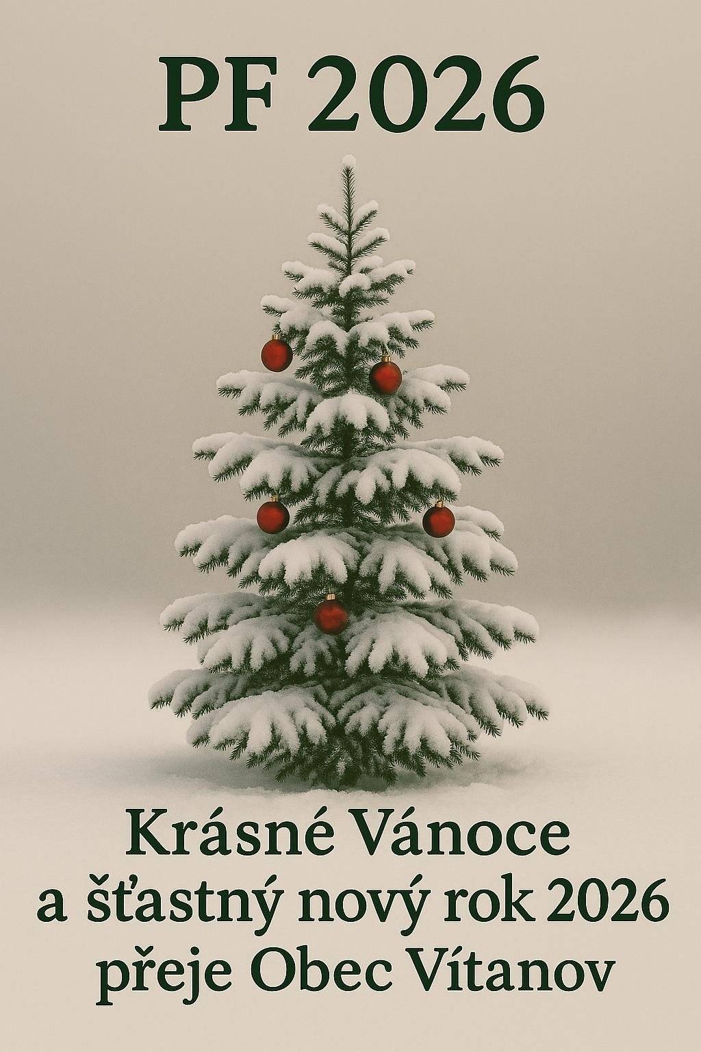 Vážení občané, obec Vítanov Vám přeje do nového roku pevné zdraví, hodně štěstí a úspěchů.