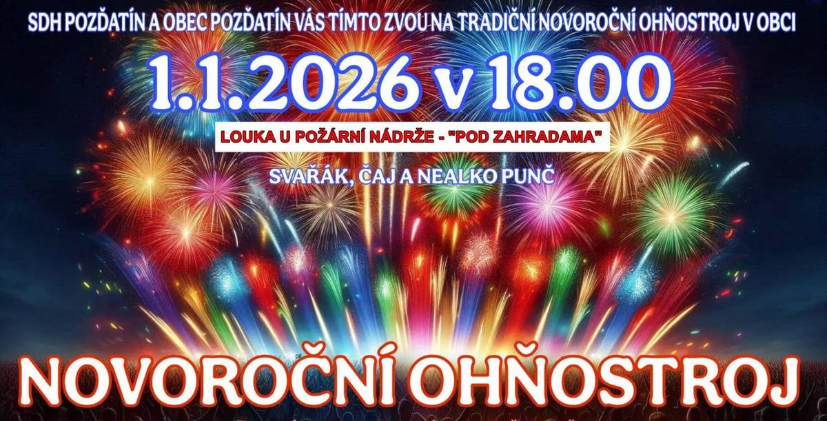 1.1.2026  Z organizačních a bezpečnostních důvodů došlo ke změně lokality konání ohňostroje o kousek na východ ????  Místo "odpalu" je na louce pod zahradama - východně od požární nádrže Lože.  viz. mapa