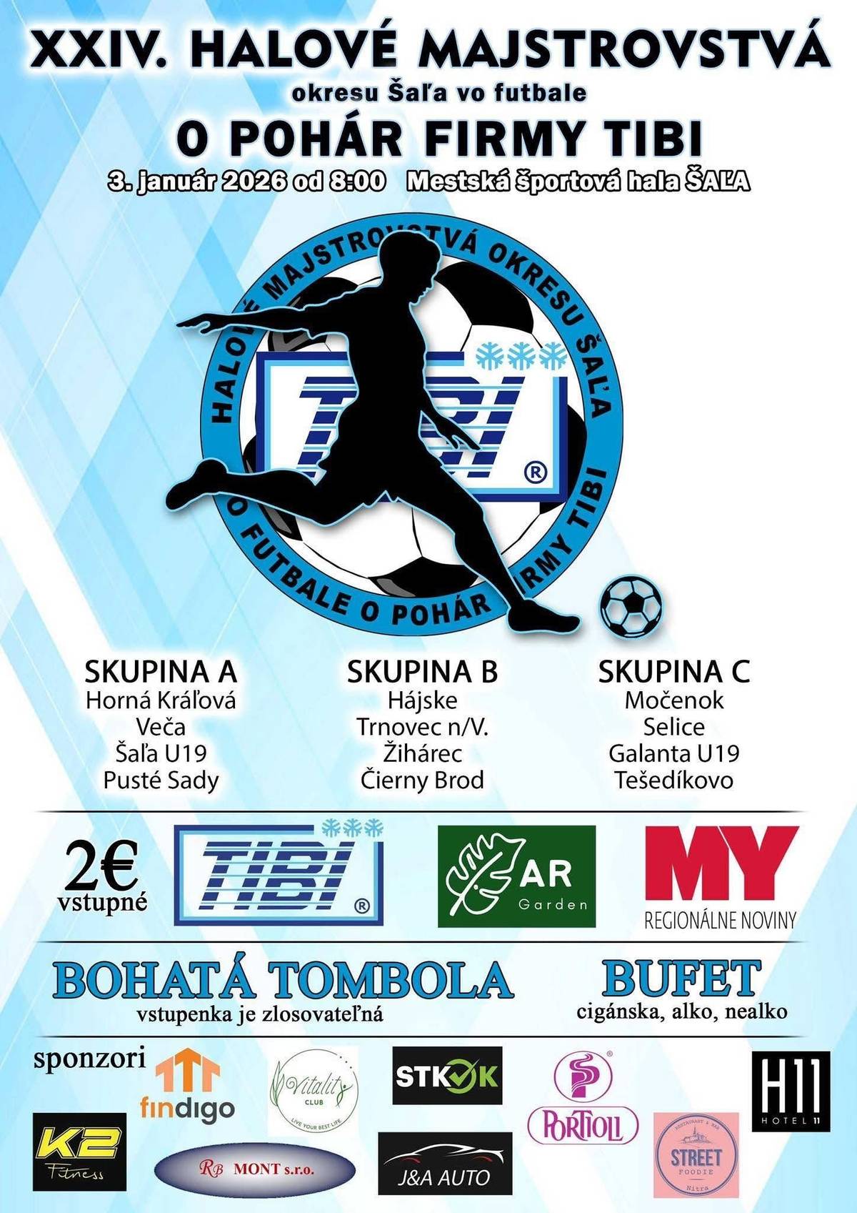 XXIV. Halové majstrovstvá okresu Šaľa vo futbale o Pohár firmy TIBI