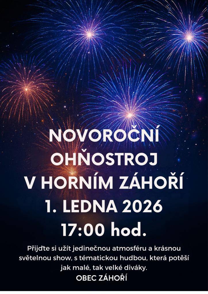Novoroční ohňostroj v Horním Záhoří se bude konat 1. ledna 2026 od 17:00 hod.