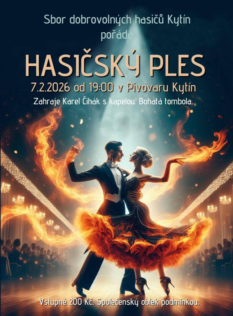 Plakát na hasičský ples SDH Kytín.  Předprodej lístků bude zahájen na Výroční valné hromadě 10.1.2026, nebo po tomto termínu na tel. č. 736656223.