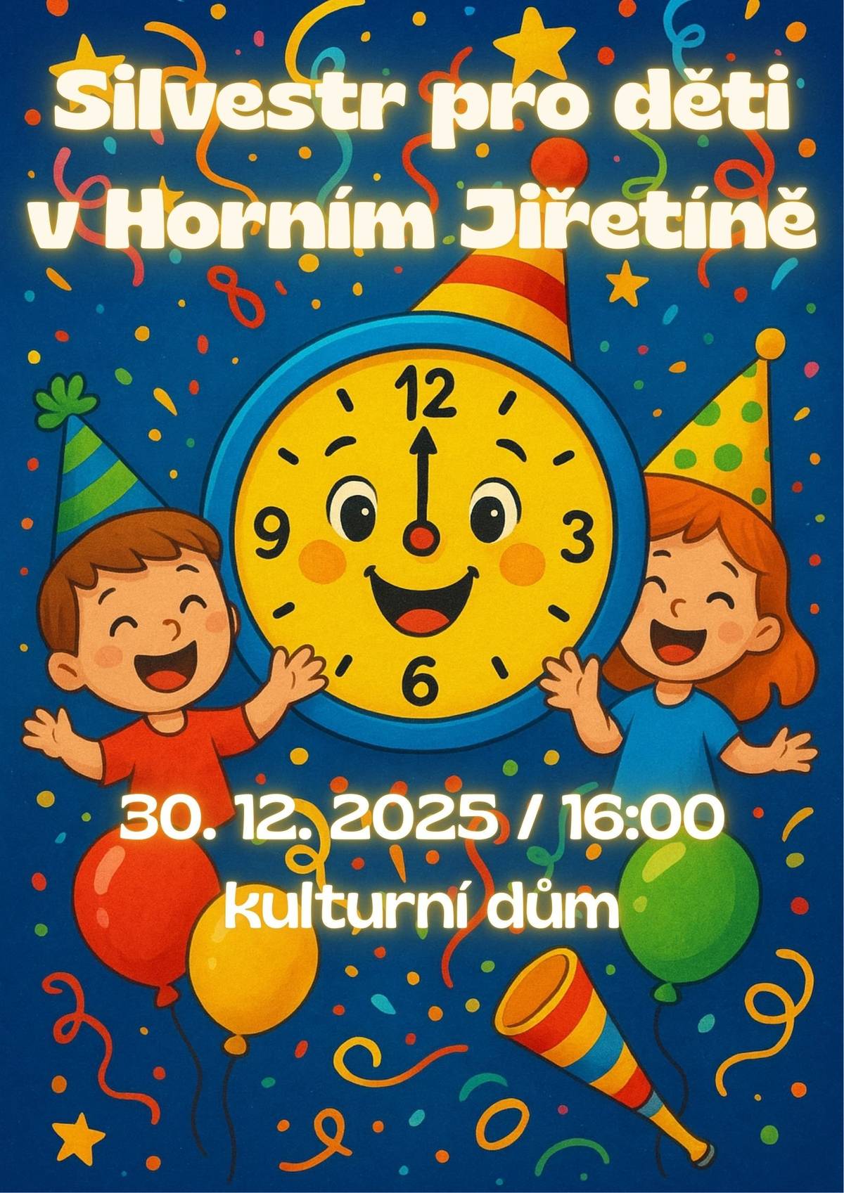 Vážení obyvatelé Horního Jiřetína a Černic, srdečně zveme na: Silvestr pro děti 30. 12. od 16 hodin v kulturním domě a novoroční ohňostroj 1. 1. 2026 od 18 hodin na nám. 1. máje. Těšíme se!