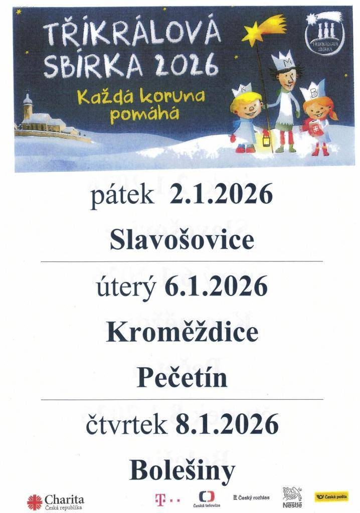 Slavošovice: 2.1.2026  Kroměždice, Pečetín: 6.1.2026  Bolešiny: 8.1.2026