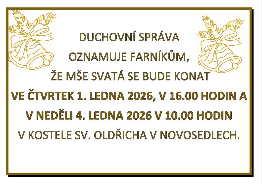 ČTVRTEK 1. LEDNA 2026, V 16.00 HODIN A   NEDĚLE 4. LEDNA 2026 V 10.00 HODIN