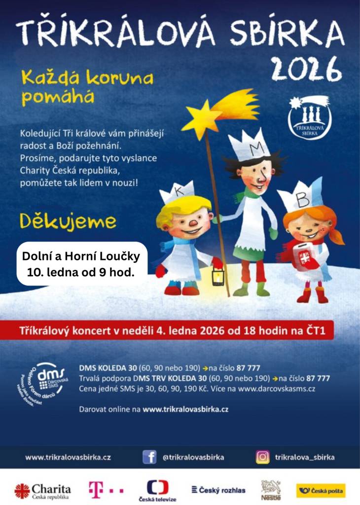 Tříkrálová sbírka se v Dolních a Horních Loučkách uskuteční v sobotu 10. ledna 2026 od 9 hodin.