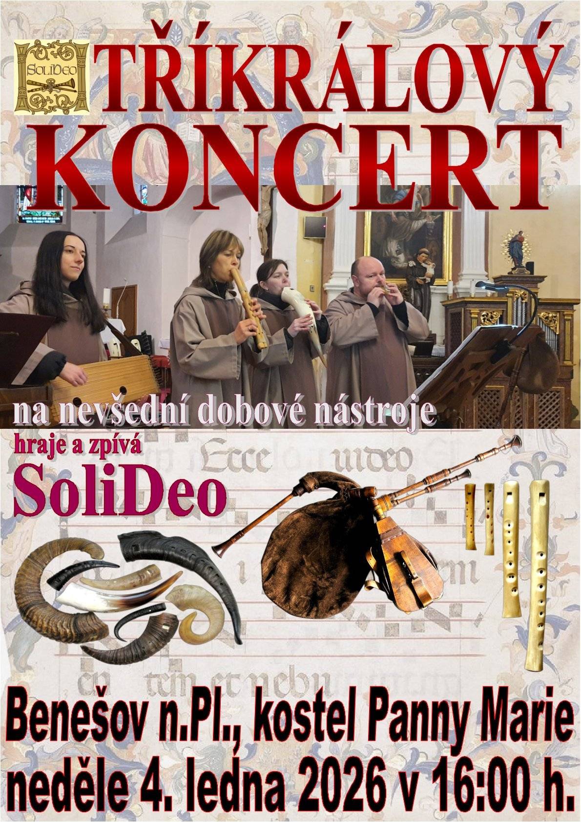 Tříkrálový koncert na nevšední dobové nástroje, hraje a zpívá SOLIDEO.Dne 4.1.2026 od 16:00hod.- 17:00hod. v  kostele  Narození Panny Marie Benešov n. Pl.