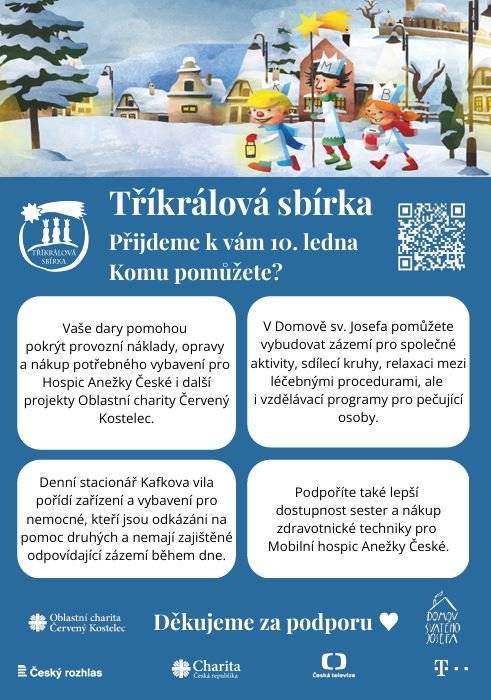 V sobotu 10.1.2026 se v obci uskuteční tradiční Tříkrálová sbírka. V tento den vyrazí do ulic koledníci, aby přinesli do domácností požehnání a zároveň pomohli lidem v nouzi přímo z našeho regionu.  Váš dar podpoří projekty Oblastní charity Červený Kostelec. Přispět můžete také do pokladničky umístěné v místním obchodě potravin.