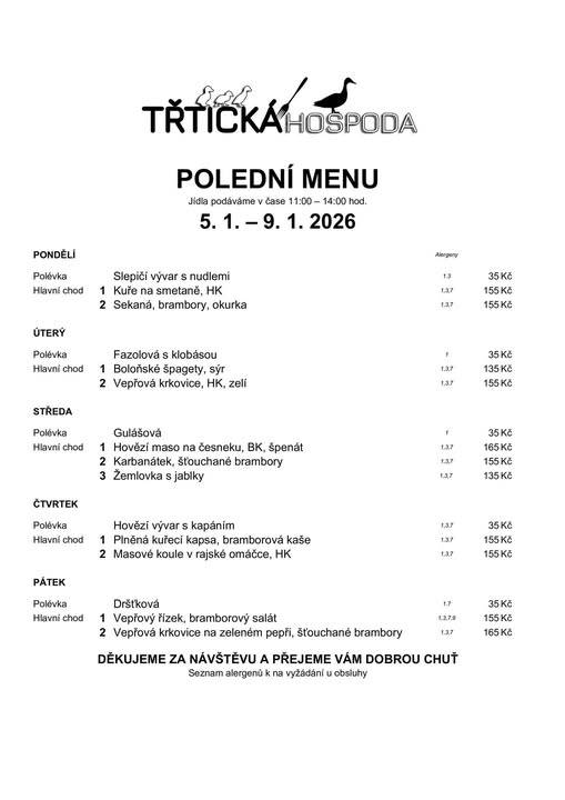 ≈ Polední menu 11:00 - 14:00  ≈ Přejeme vám dobrou chuť a těšíme se na vás :-)