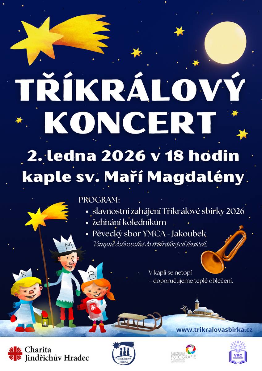 Charita Jindřichův Hradec srdečně zve na Tříkrálový koncert, který se uskuteční v pátek 2. ledna 2026 od 18 hodin v kapli sv. Maří Magdaleny v Jindřichově Hradci (Kostelní 20).