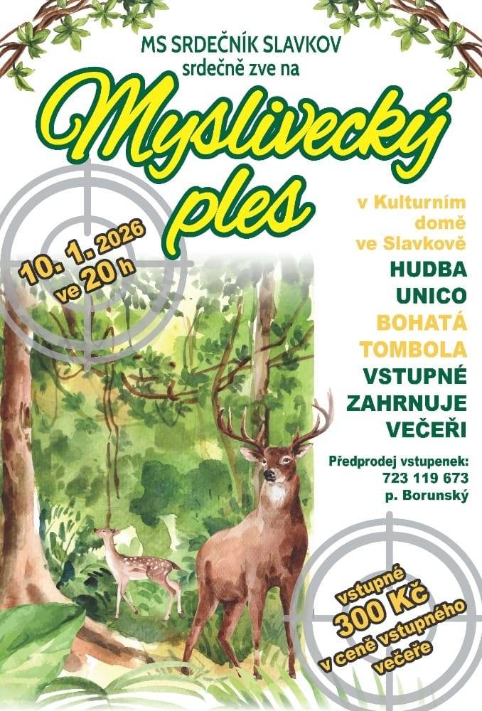 MS Srdečník Slavkov srdečně zve na Myslivecký ples 10. 1. 2026 ve 20 hodin do Kulturního domu Slavkov.