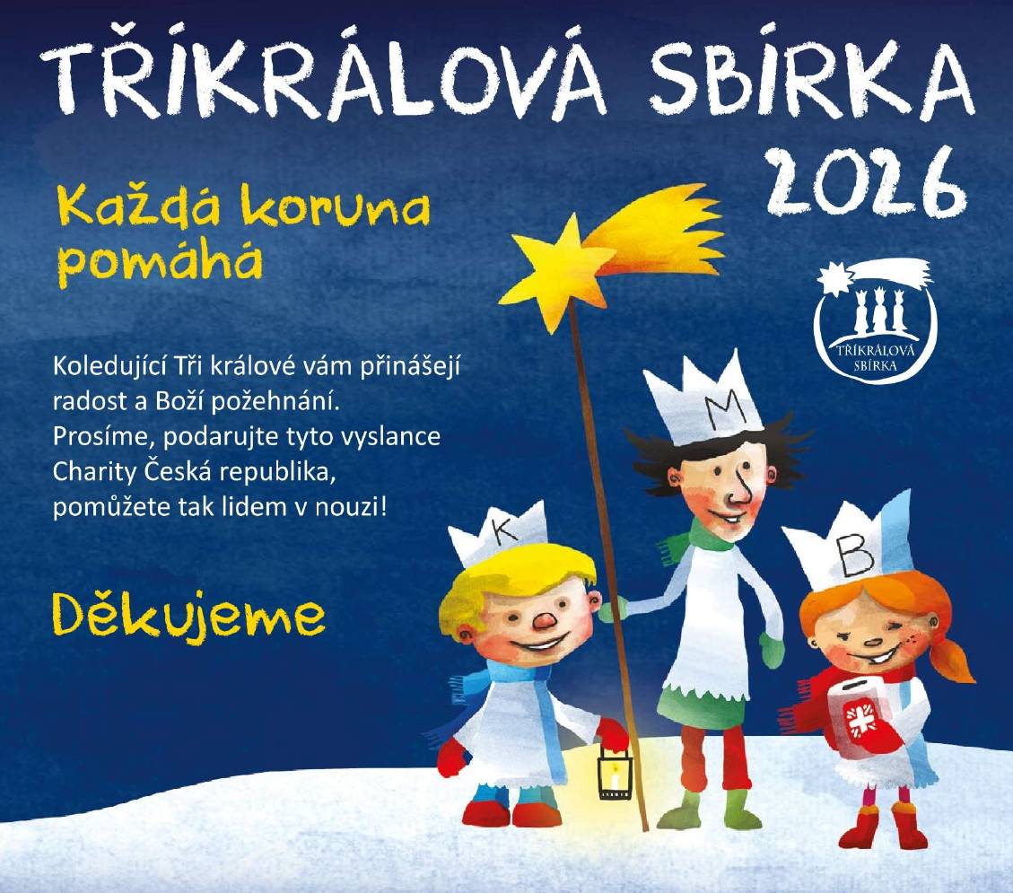 Tříkrálová sbírka vychází z lidové tradice. Králové však nekoledují pro sebe, ale ve prospěch lidí v nelehké životní situaci.    Sbírka v naší obci se uskuteční 4. 1. 2026 od 13:00