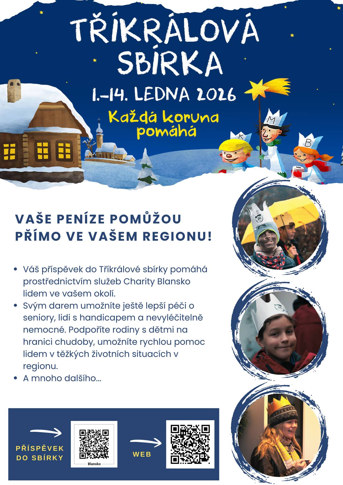 Vážení občané, v naší obci proběhne Tříkrálová sbírka 2026 pod Charitou Blansko. V sobotu 3.1. v dopoledních hodinách budou koledníci chodit po naší obci. Přinesou tříkrálové požehnání do domácností a budou vybírat dobrovolné příspěvky pro lidi v nouzi přímo z našeho okolí. Výtěžek sbírky pomůže nevyléčitelně nemocným prostřednictvím Mobilního hospice svatého Martina, seniorům, rodinám s dětmi v těžké situaci i lidem, kteří se ocitnou v náhlé životní krizi. Děkujeme všem, kteří Tříkrálovou sbírku podpoří. Děkujeme, že vlídně přijmete koledníky a otevřete jim své dveře a svá srdce.