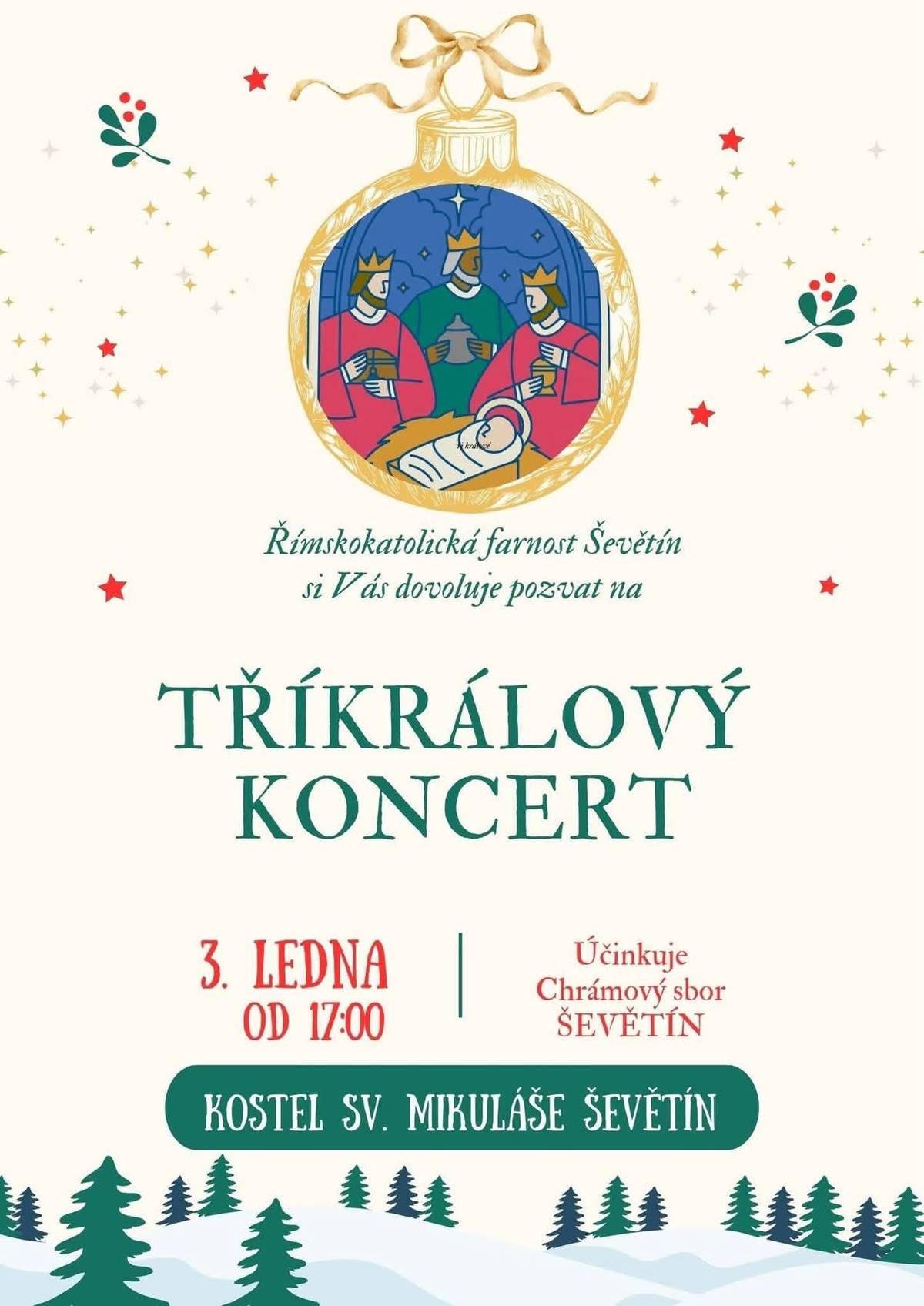 V sobotu 3. ledna Vás Chrámový sbor Ševětín zve od 17.00 hodin do místního kostela sv. Mikuláše na TŘÍKRÁLOVÝ KONCERT.