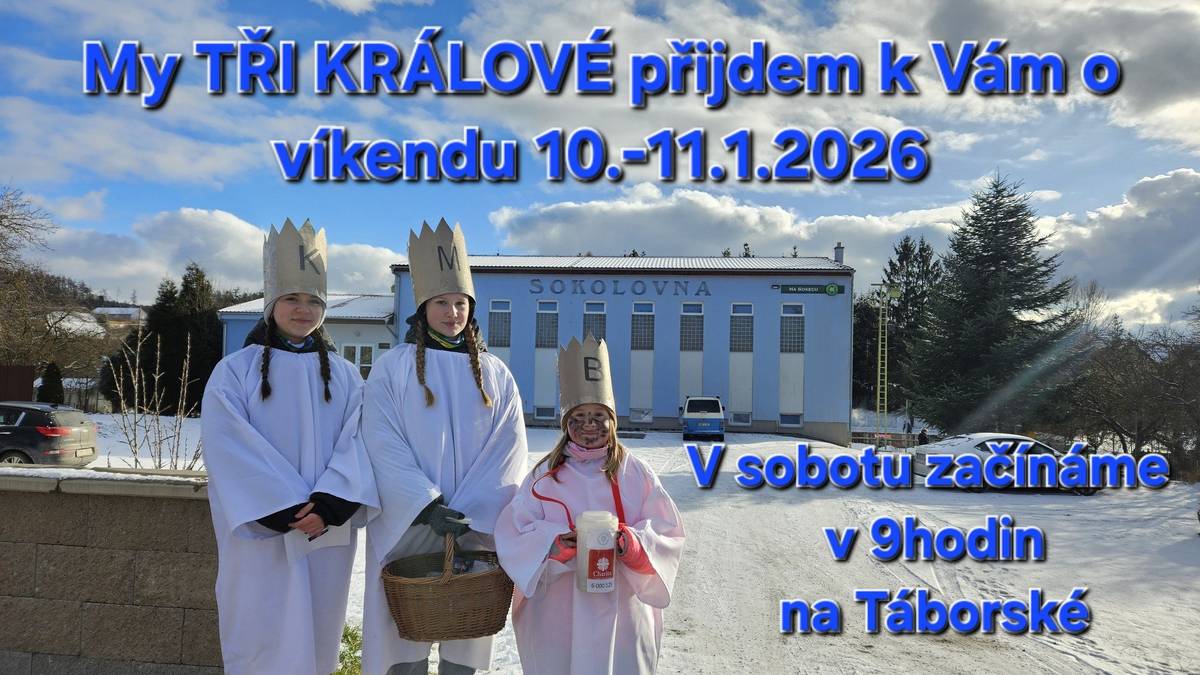 🫅Tři králové přijdou koledovat do Vašich domovů o víkendu 10. - 11. 1. 2026. Začneme v 9 hodin od Táborské a budeme pokračovat dále do obce. Moc se na Vás těšíme! TŘI KRÁLOVÉ 🫅 Více o této charitativní sbírce zde:  www.trikralovasbirka.cz