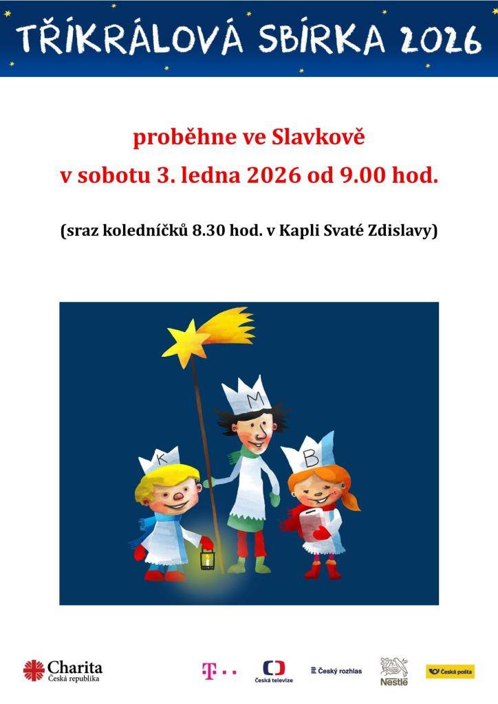 Tříkrálová sbírka proběhne ve Slavkově v sobotu 3. ledna 2026 od 9.00 hod. (sraz koledníčků je v 8.30 hod. v Kapli Svaté Zdislavy)