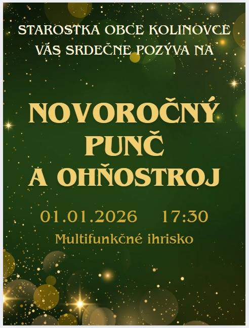 Srdečne Vás pozývame na spoločné privítanie Nového roka 2026 dňa 01.01.2026 na multifunkčnom ihrisku,  od 17,30 hod. - Starostovský punč + novoročné priania  o  18,00 hod - ohňostroj